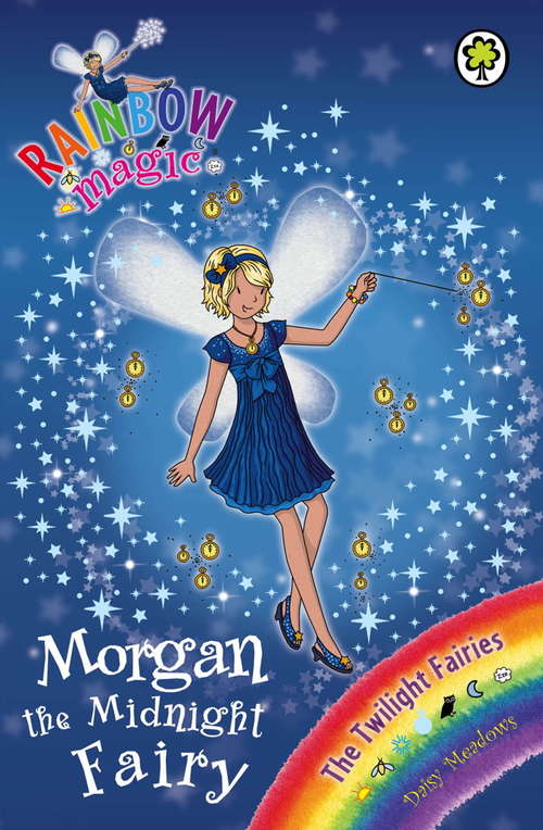 Book cover of Morgan the Midnight Fairy: The Twilight Fairies Book 4 (Rainbow Magic #4)