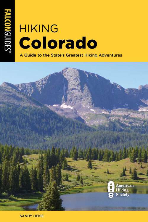 Book cover of Hiking Colorado: A Guide to the State's Greatest Hiking Adventures (5th Edition) (State Hiking Guides Series)
