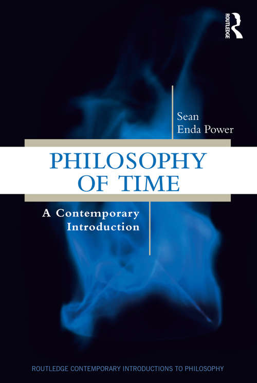 Book cover of Philosophy of Time: A Contemporary Introduction (Routledge Contemporary Introductions to Philosophy)