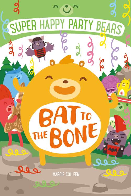 Super Happy Party Bears: Bat to the Bone