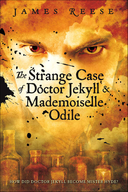 Book cover of The Strange Case of Doctor Jekyll & Mademoiselle Odile (A Shadow Sisters Novel)