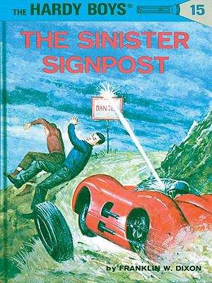 Book cover of The Sinister Signpost (Hardy Boys #15)