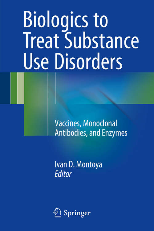 Book cover of Biologics to Treat Substance Use Disorders
