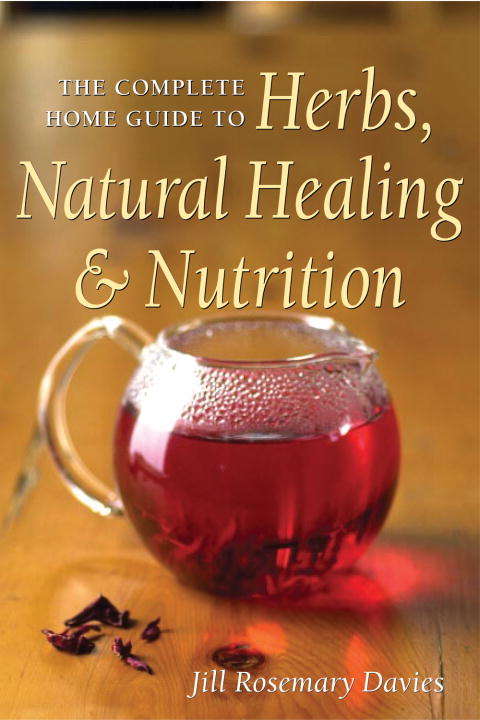 Book cover of The Complete Home Guide to Herbs, Natural Healing, and Nutrition