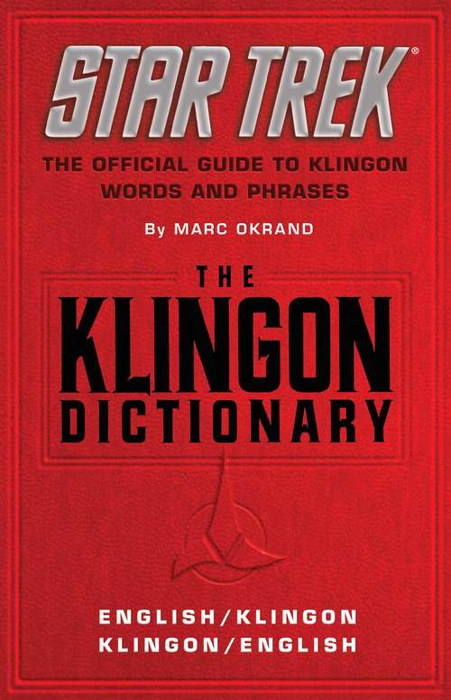 Book cover of The Klingon Dictionary: The Official Guide to Klingon Words and Phrases (Star Trek)