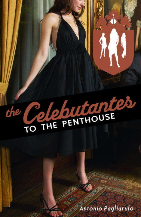 Book cover of The Celebutantes: To the Penthouse