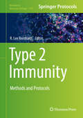 Type 2 Immunity: Methods and Protocols (Methods in Molecular Biology #1799)