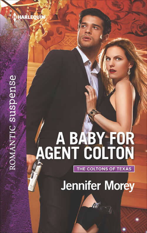 Book cover of A Baby for Agent Colton (The Coltons of Texas)
