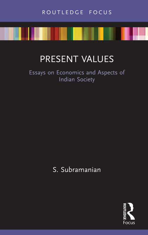 Book cover of Present Values: Essays on Economics and Aspects of Indian Society