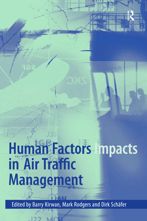 Human Factors Impacts in Air Traffic Management
