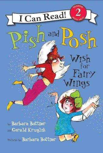 Book cover of Pish and Posh Wish for Fairy Wings (I Can Read!: Level 2)
