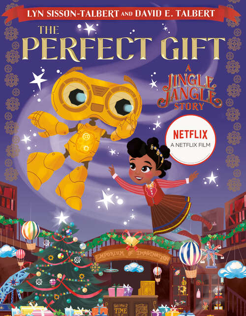 Book cover of The Perfect Gift: A Jingle Jangle Story
