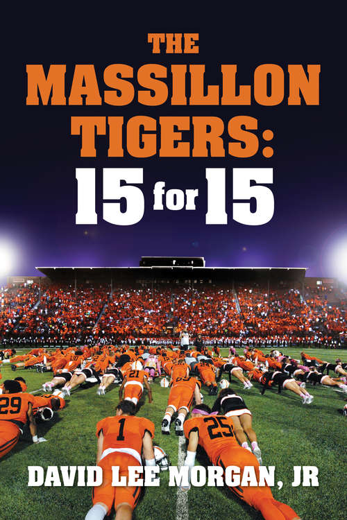 The Massillon Tigers: 15 for 15