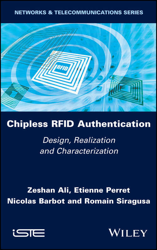 Book cover of Chipless RFID Authentication: Design, Realization and Characterization