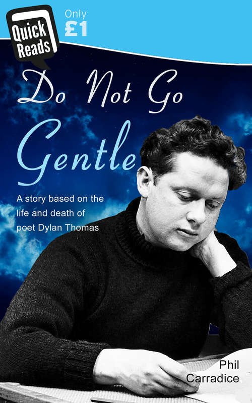 Book cover of Do Not Go Gentle (Quick Reads #1)