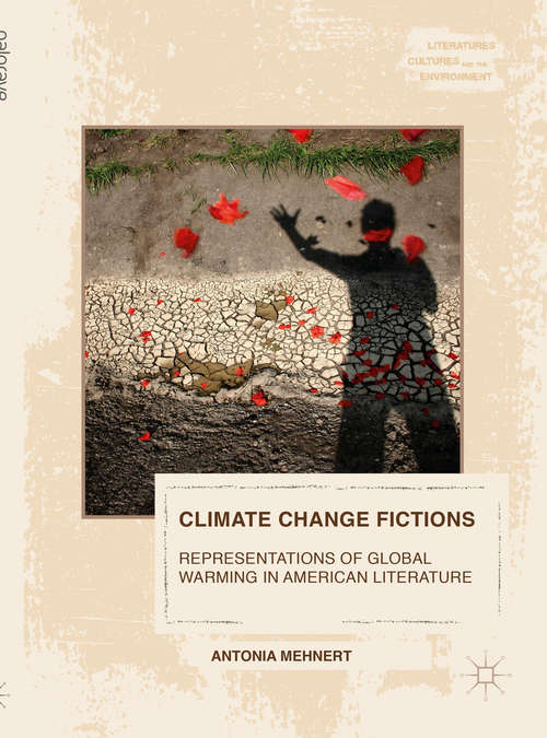 Book cover of Climate Change Fictions