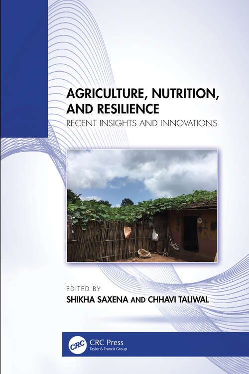 Book cover of Agriculture, Nutrition, and Resilience: Recent Insights and Innovations (1)
