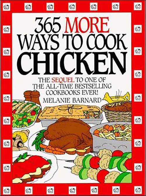 Book cover of 365 More Ways to Cook Chicken