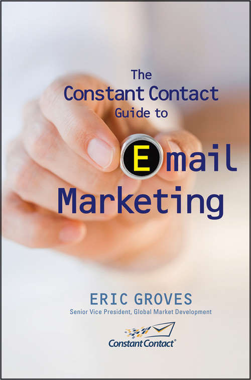 Book cover of The Constant Contact Guide to Email Marketing