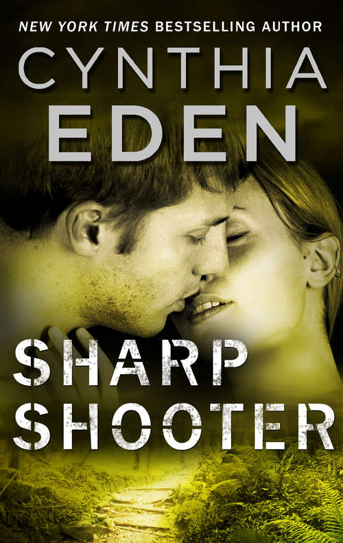 Book cover of Sharpshooter: A Novel of Romantic Suspense