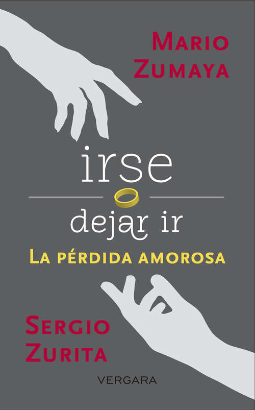 Book cover of Irse o deja ir: La pérdida amorosa