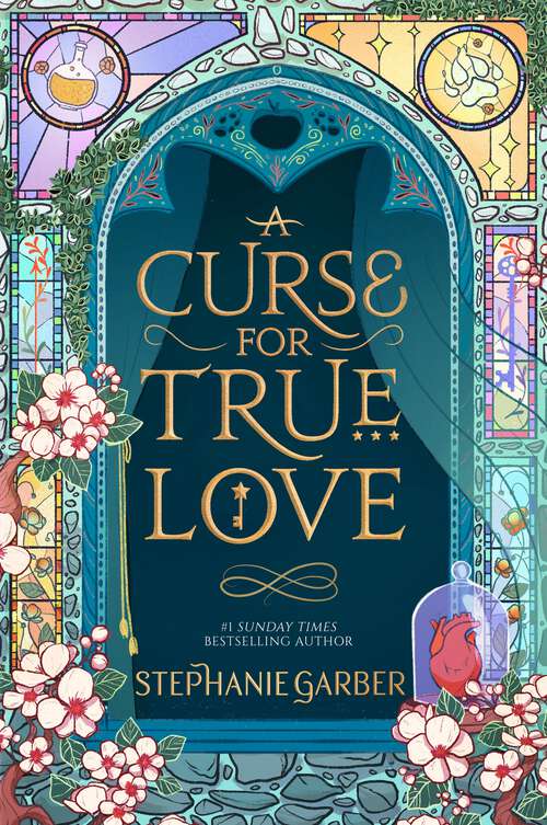 Book cover of A Curse For True Love: the thrilling final book in the Sunday Times bestselling series (Once Upon a Broken Heart)