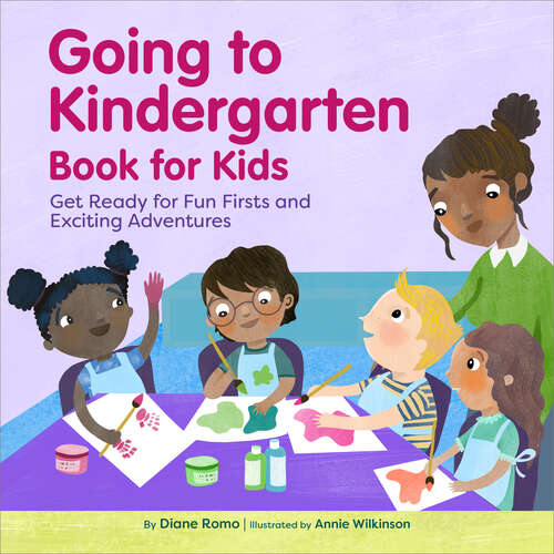 Book cover of Going to Kindergarten Book for Kids!: Get Ready for Fun Firsts and Exciting Adventures