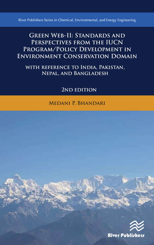 Book cover of Green Web-II: Standards and Perspectives from the IUCN Program / Policy Development in Environment Conservation Domain - with reference to India, Pakistan, Nepal, and Bangladesh