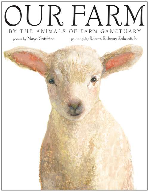 Book cover of Our Farm: By the Animals of Farm Sanctuary