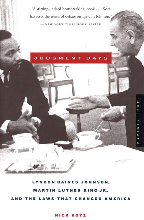 Book cover of Judgment Days: Lyndon Baines Johnson, Martin Luther King, Jr., and the Laws That Changed America (NONE)