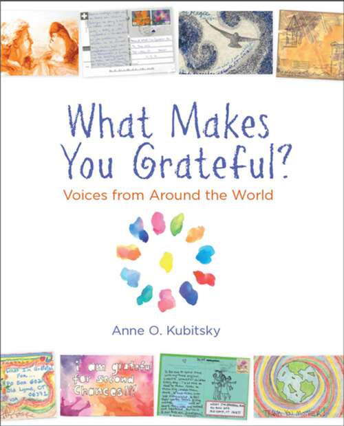 Book cover of What Makes You Grateful?: Voices From Around The World