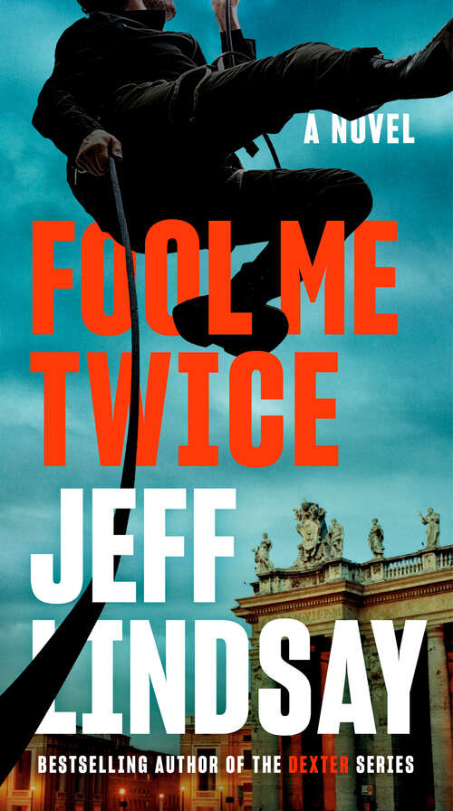 Book cover of Fool Me Twice: A Novel (Riley Wolfe Ser. #2)