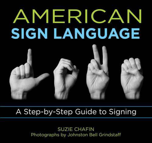 Book cover of Knack American Sign Language: A Step-by-Step Guide to Signing (Knack: Make It Easy)