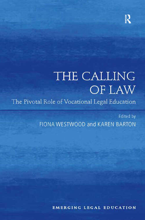 The Calling of Law: The Pivotal Role of Vocational Legal Education (Emerging Legal Education)