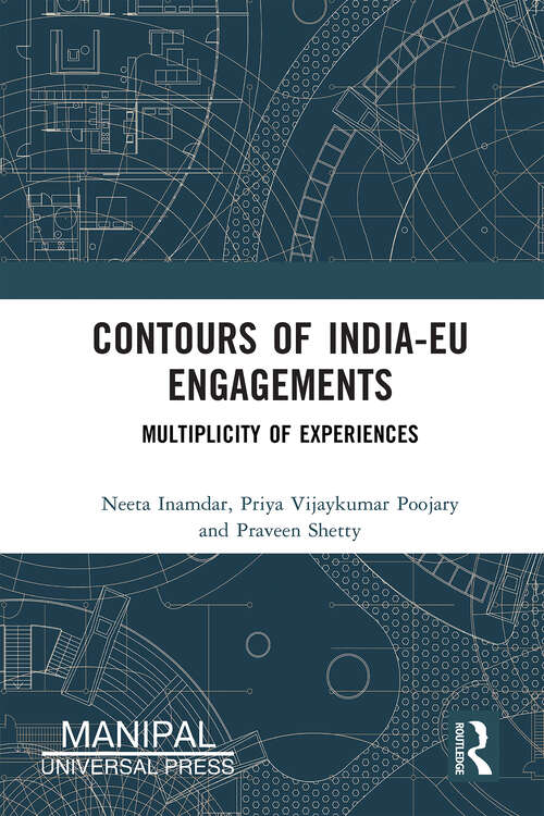 Book cover of Contours of India-EU Engagements: Multiplicity of Experiences (1)