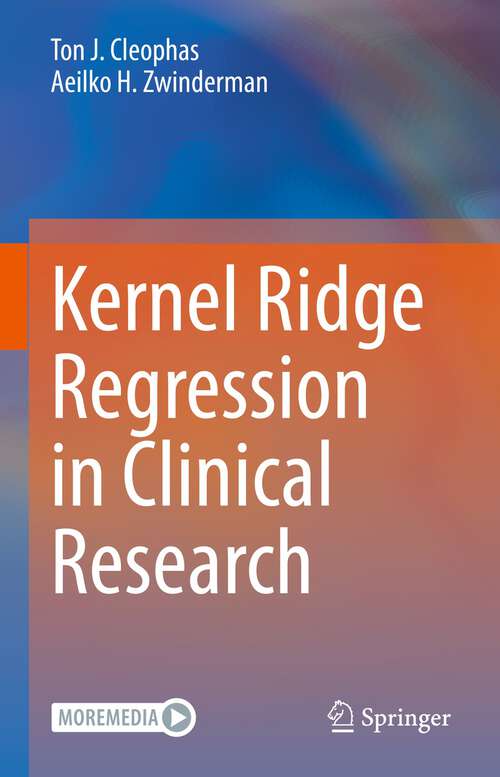 Book cover of Kernel Ridge Regression in Clinical Research (1st ed. 2022)