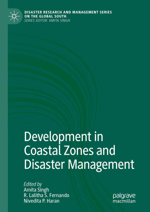 Development in Coastal Zones and Disaster Management (Disaster Research and Management Series on the Global South)