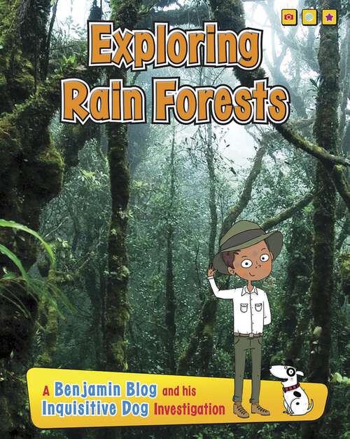 Book cover of Exploring Rain Forests: A Benjamin Blog And His Inquisitive Dog Investigation (Exploring Habitats With Benjamin Blog And His Inquisitive Dog Ser.)