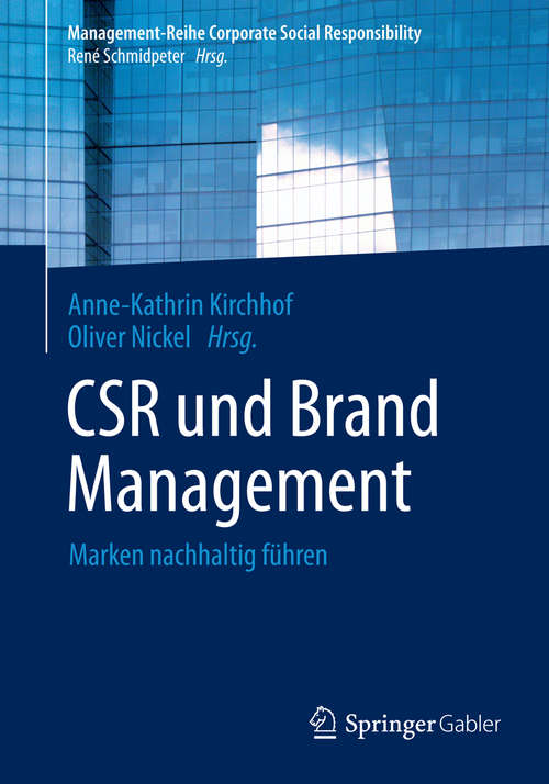 Book cover of CSR und Brand Management: Marken nachhaltig führen (Management-Reihe Corporate Social Responsibility)