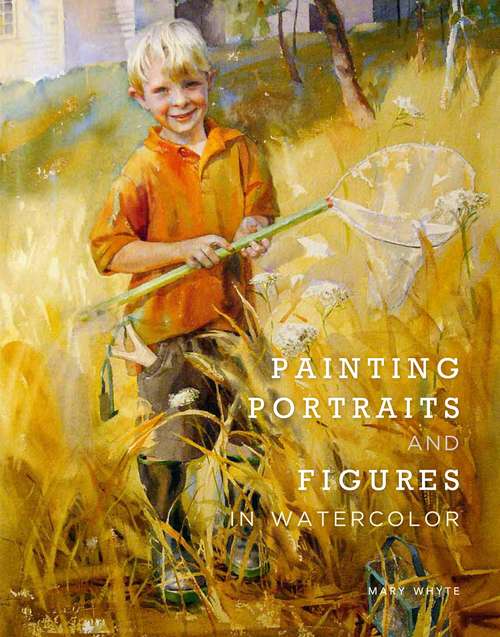 Book cover of Painting Portraits and Figures in Watercolor