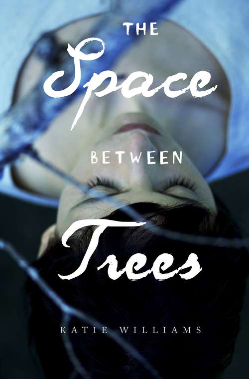 Book cover of The Space Between Trees
