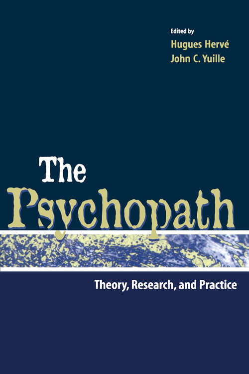 Book cover of The Psychopath: Theory, Research, and Practice