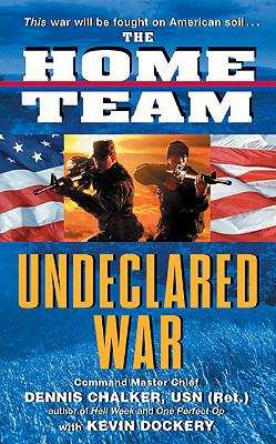 Book cover of The Home Team: Undeclared War