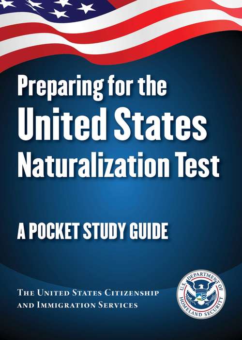 Book cover of Preparing for the United States Naturalization Test: A Pocket Study Guide