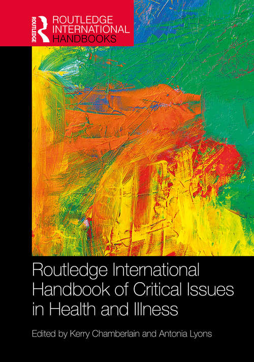 Routledge International Handbook of Critical Issues in Health and Illness (Routledge International Handbooks)