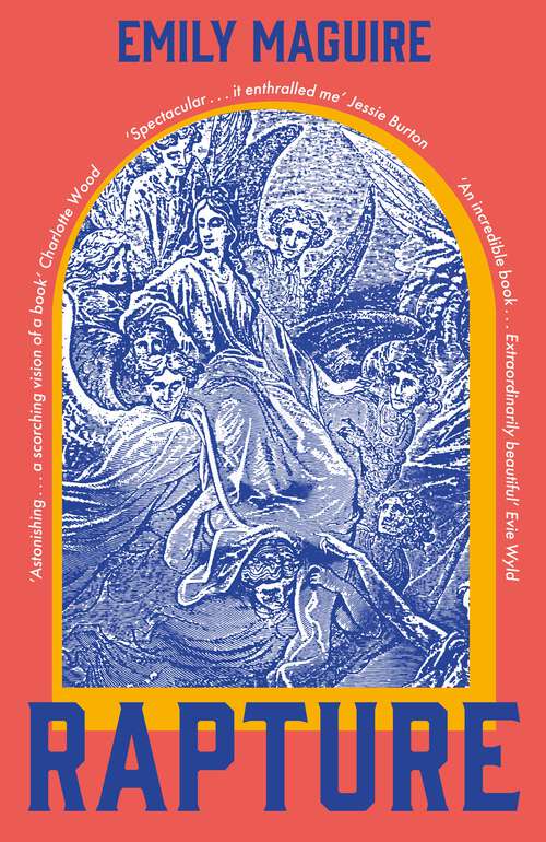 Book cover of Rapture: ‘Spectacular . . . It enthralled me’ Jessie Burton, bestselling author of The Miniaturist and The House of Fortune