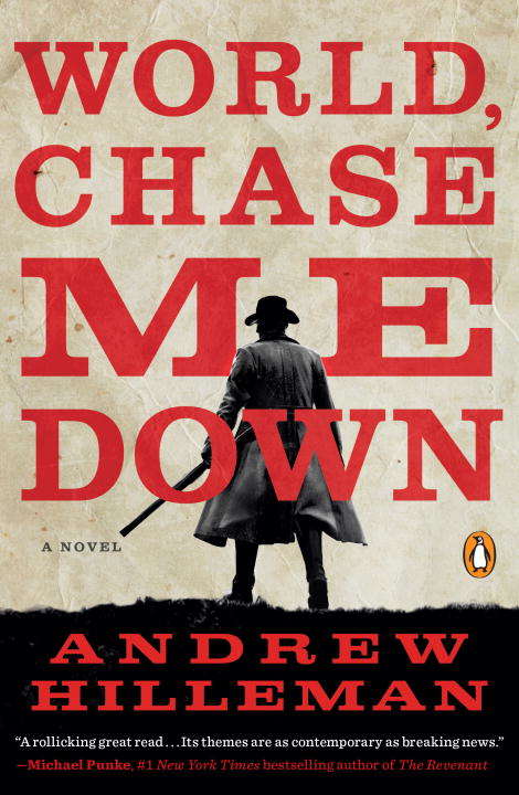 Book cover of World, Chase Me Down: A Novel