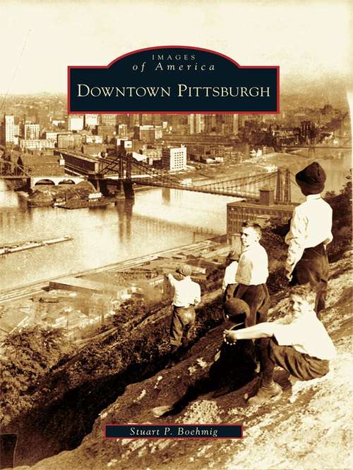 Book cover of Downtown Pittsburgh