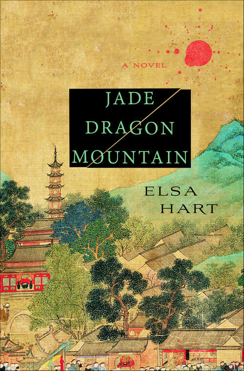 Book cover of Jade Dragon Mountain: A Novel (Li Du Novels)