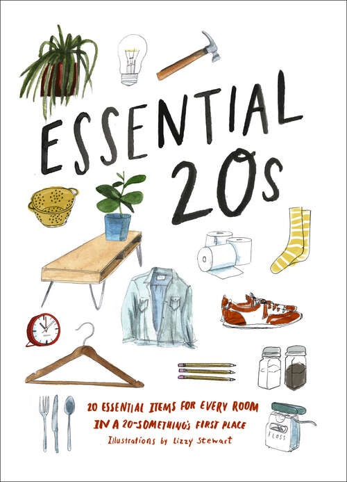 Book cover of Essential 20s: 20 Essential Items for Every Room in a 20-Something's First Place